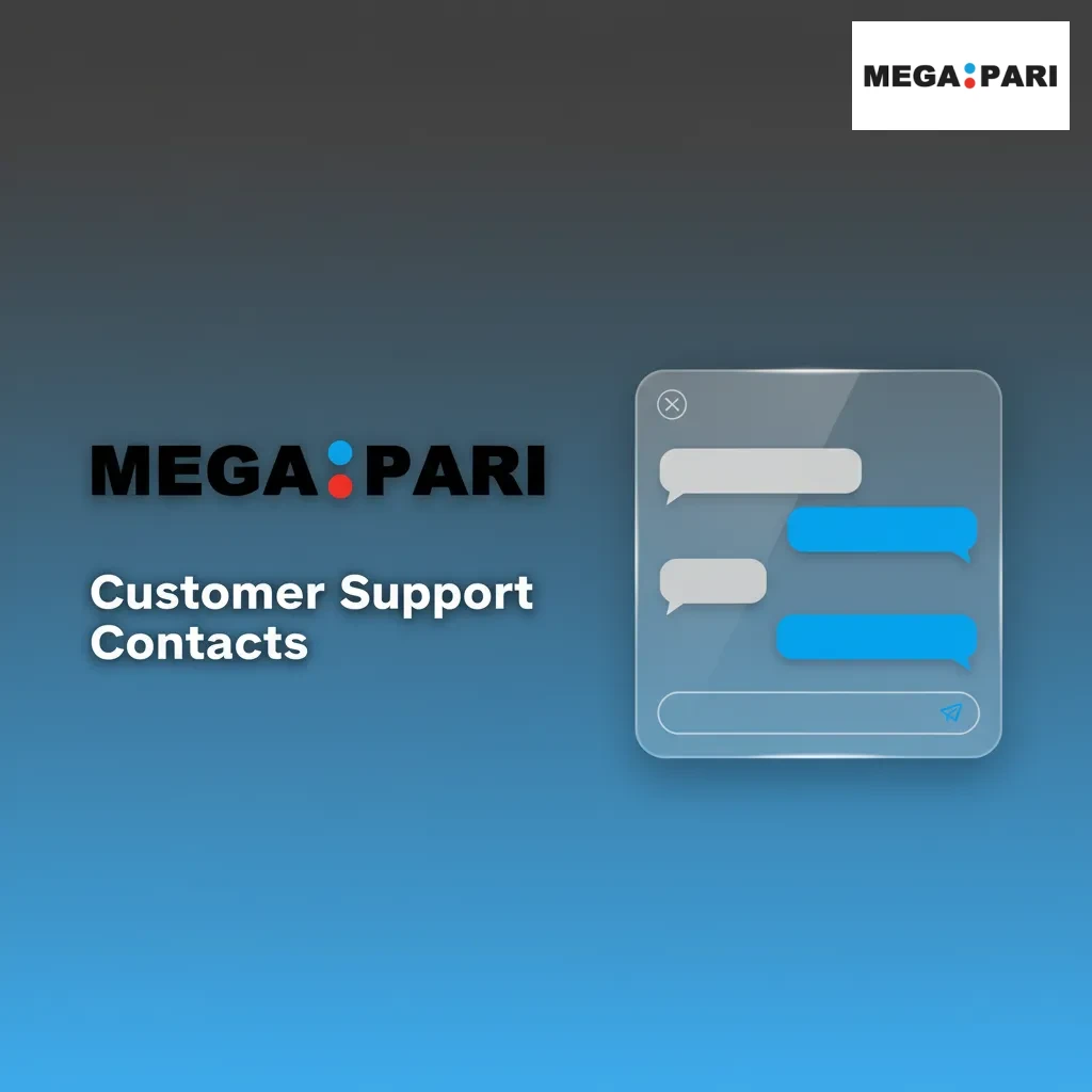 Customer Support Contacts: 24/7 help for payments via live chat, email support@megapari.com, or in-app Messages.